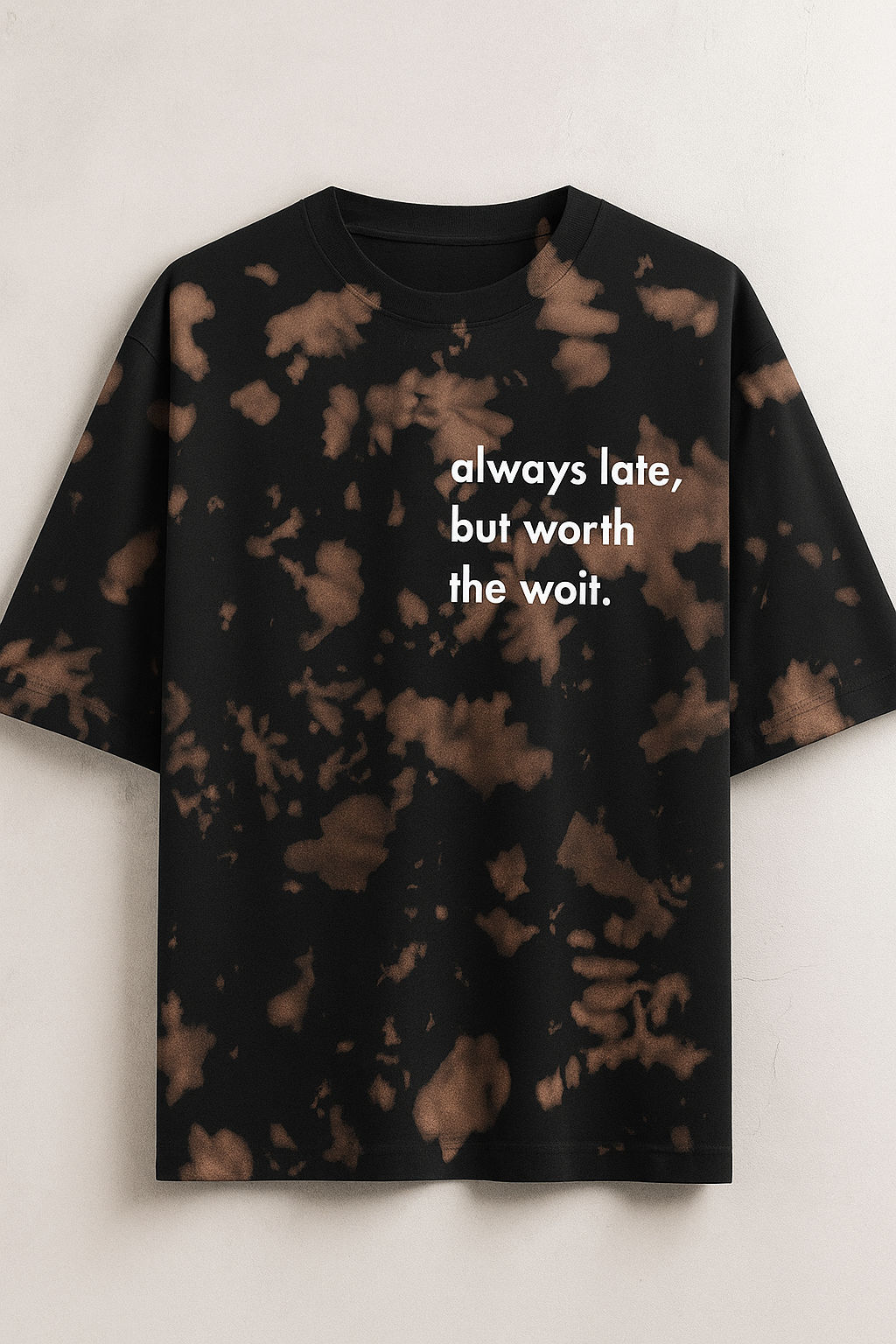 Always Late But Worth The Wait: Tie Dye Oversized tshirt